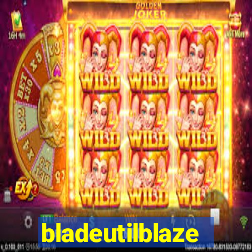 bladeutilblaze