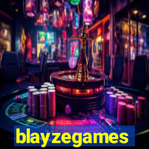 blayzegames