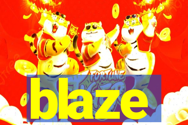 blaze