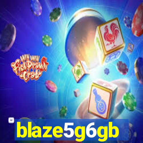 blaze5g6gb