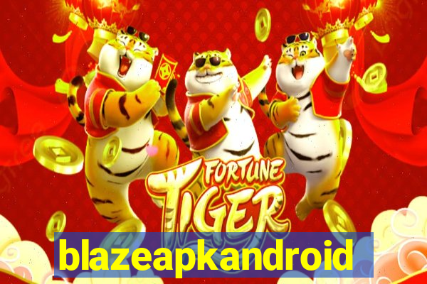 blazeapkandroid