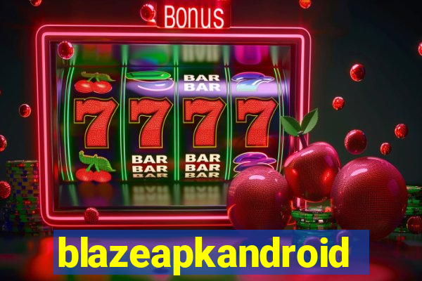 blazeapkandroid