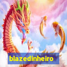 blazedinheiro