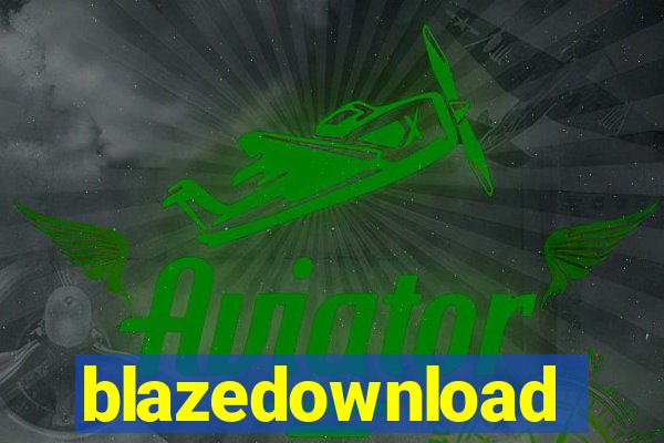 blazedownload