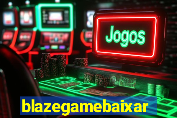 blazegamebaixar