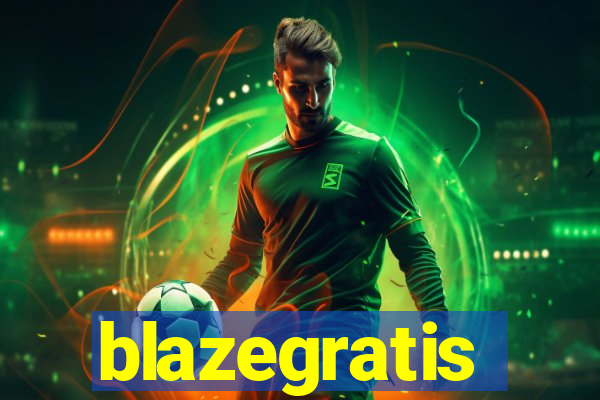 blazegratis