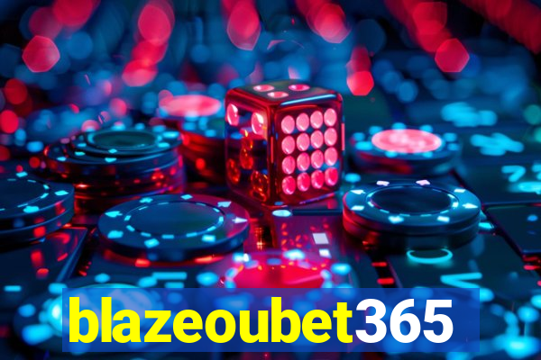 blazeoubet365