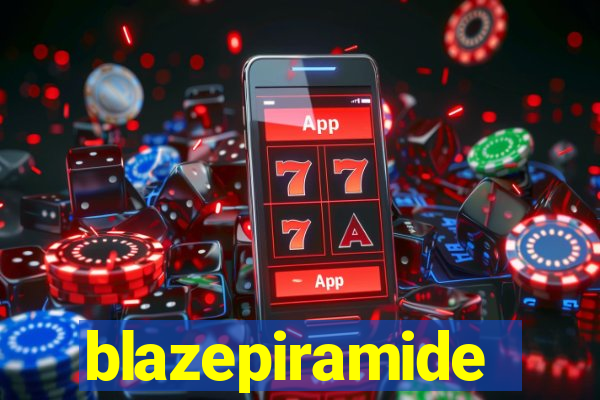 blazepiramide