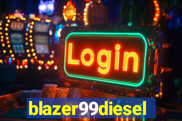 blazer99diesel