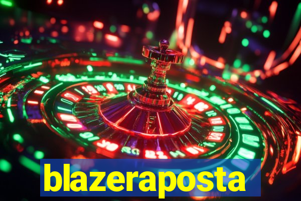 blazeraposta