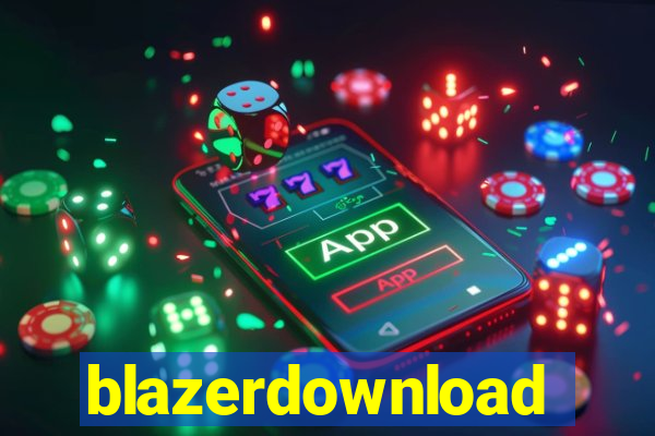 blazerdownload