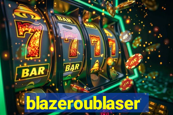 blazeroublaser