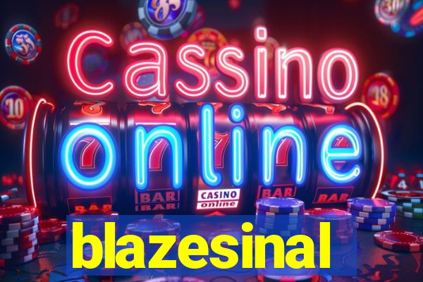 blazesinal