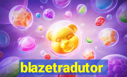 blazetradutor