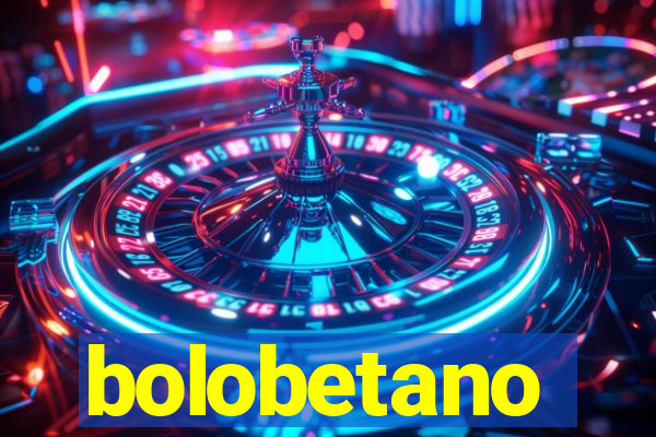 bolobetano