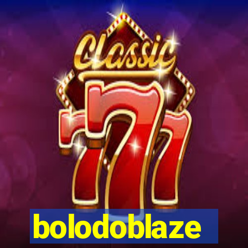 bolodoblaze