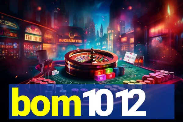 bom1012