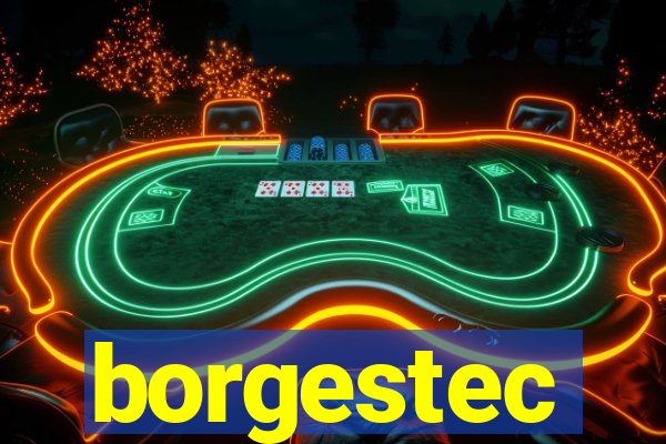 borgestec