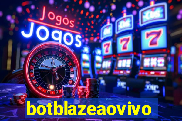 botblazeaovivo