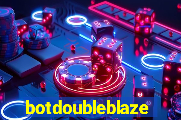 botdoubleblaze