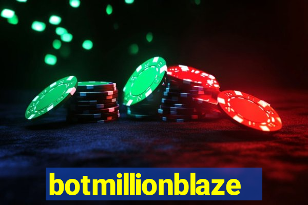 botmillionblaze