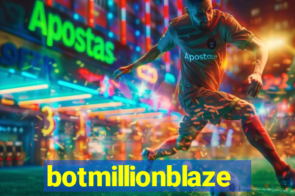 botmillionblaze