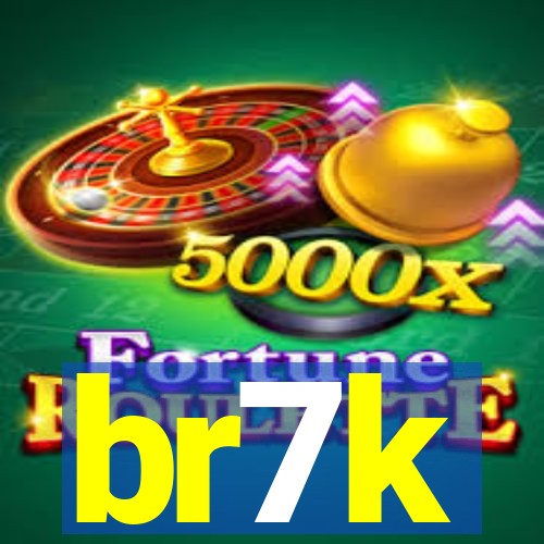 br7k