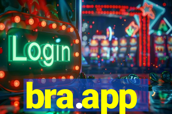 bra.app