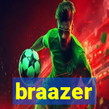 braazer