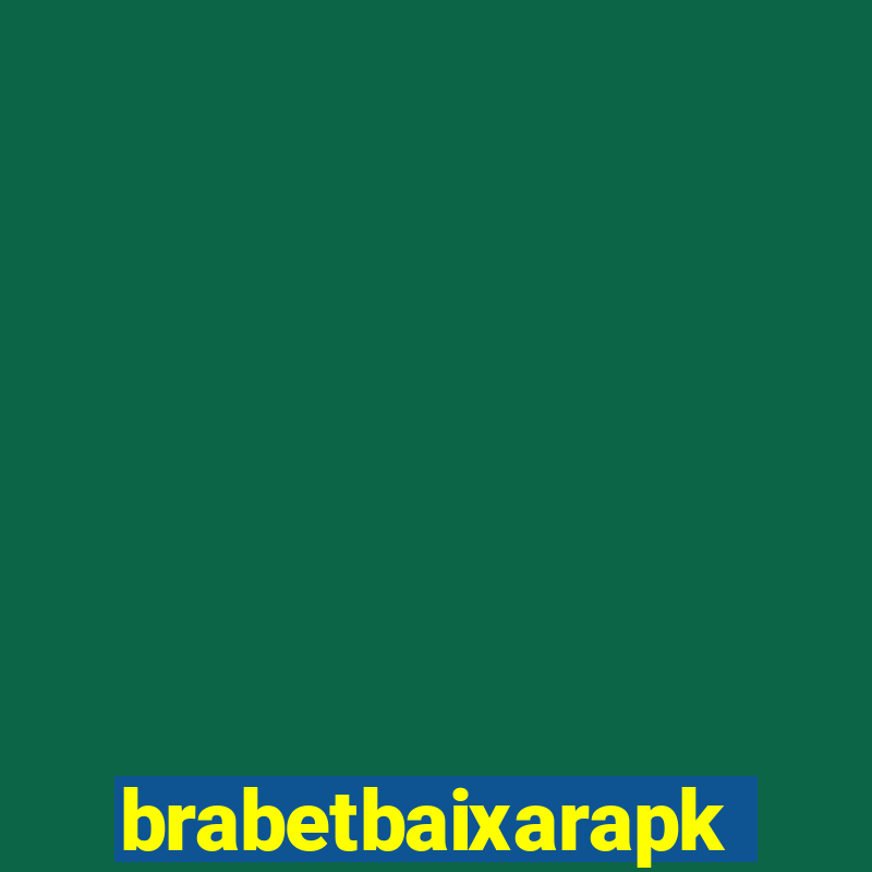 brabetbaixarapk