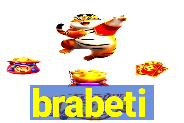 brabeti