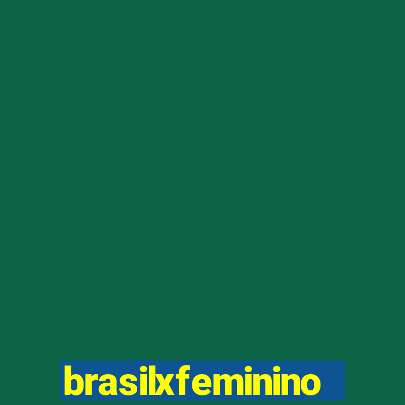 brasilxfeminino