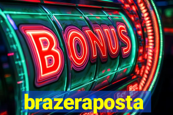 brazeraposta