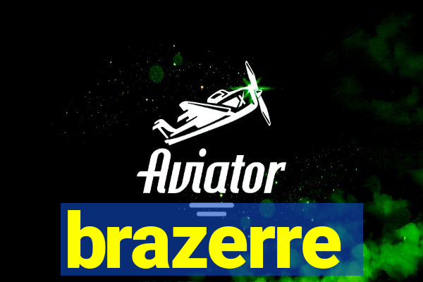 brazerre