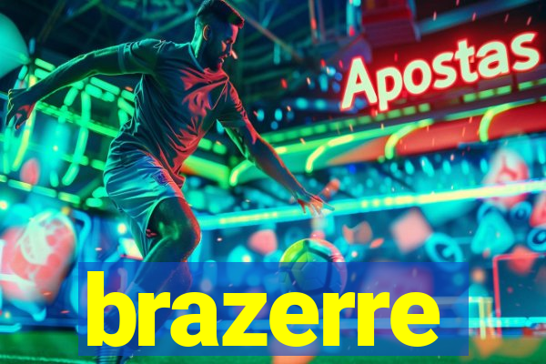 brazerre