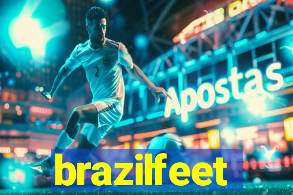 brazilfeet