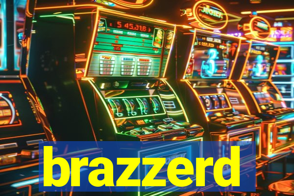 brazzerd