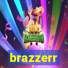 brazzerr