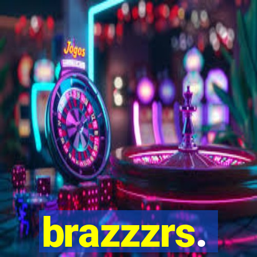 brazzzrs.