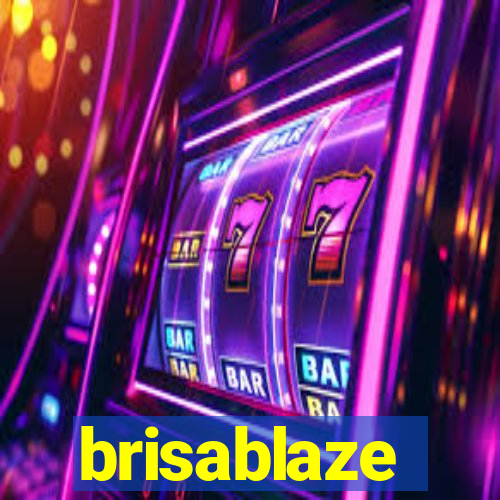 brisablaze