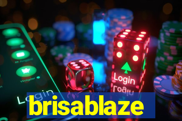 brisablaze