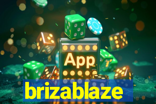 brizablaze