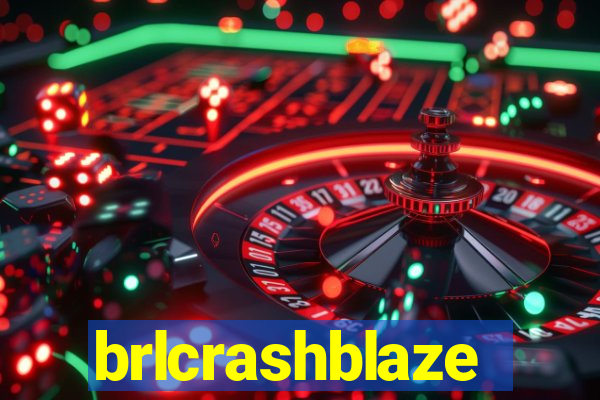 brlcrashblaze