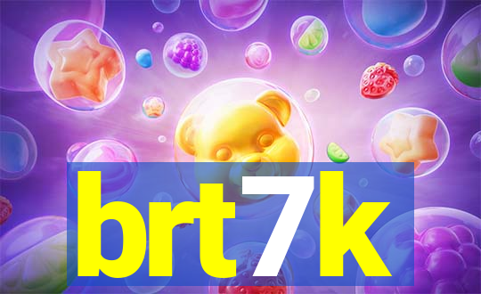 brt7k