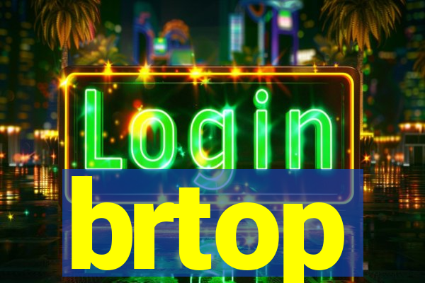 brtop