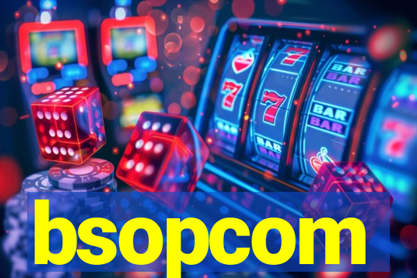 bsopcom