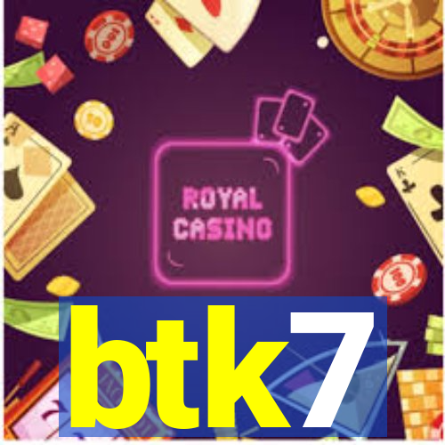 btk7