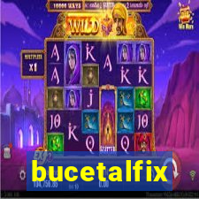 bucetalfix