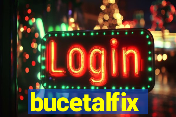 bucetalfix