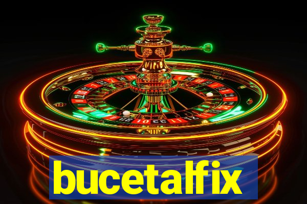 bucetalfix